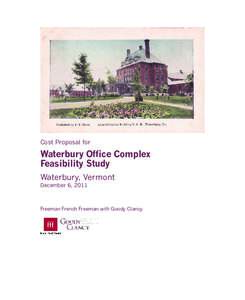 Cost Proposal for  Waterbury Office Complex Feasibility Study Waterbury, Vermont December 6, 2011