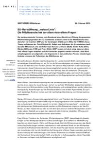 SMP/VMMO-Milchforum  22. Februar 2013 EU-Marktöffnung „weisse Linie“: Die Milchbranche hat vor allem viele offene Fragen