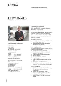 Landesbank Baden-Württemberg  LBBW Mexiko. LBBW-international: Wir sind dort, wo uns unsere Kunden brauchen.