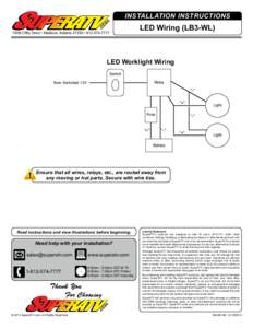 INSTALLATION INSTRUCTIONS 740B Clifty Drive • Madison, Indiana 47250 • [removed]LED Wiring (LB3-WL)  LED Worklight Wiring