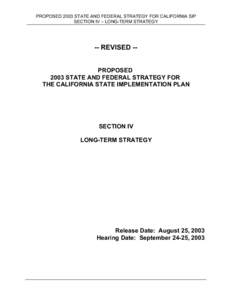 Staff Report: [removed]Revised Proposed 2003 State and Federal Strategy for the California SIP -- Section 4 -- Long Term Strategy