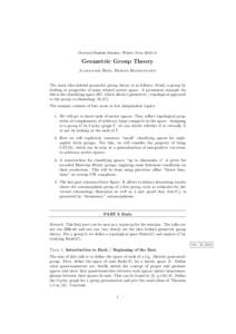 Doctoral Student Seminar, Winter TermGeometric Group Theory Alexander Heß, Moritz Rodenhausen  The main idea behind geometric group theory is as follows: Study a group by