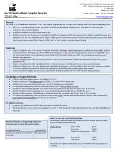 N.C. Department of Health and Human Services Office of Rural Health and Community Care 311 Ashe Ave Raleigh, NC[removed]North Carolina Rural Hospital Program