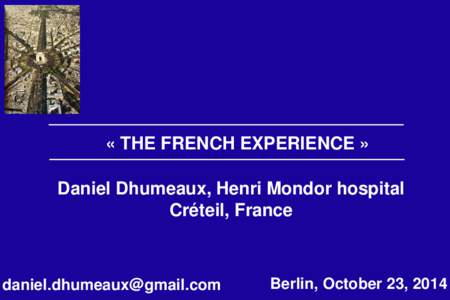 Daniel Dhumeaux - The French experience