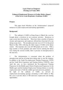 LC Paper No. CB[removed])  LegCo Panel on Manpower (Meeting on 19 June[removed]Enhanced Employment Measures to Further Relieve Impact of the Severe Acute Respiratory Syndrome (SARS)