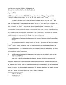 SECURITIES AND EXCHANGE COMMISSION (Release No[removed]; File No. SR-EDGX[removed]August 6, 2012 Self-Regulatory Organizations; EDGX Exchange, Inc.; Notice of Filing of Proposed Rule Change to Amend EDGX Rule 11.5(c) t