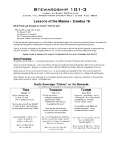 Stewardshiptaught by Barry McWilliams Chapel Hill Presbyterian Church Adult Class Fall 2003 Lessons of the Manna - Exodus 16 What if God just dropped us “money” from the sky?