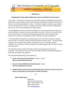 Media Release Highlighting First Nation Students Mathematic Excellence with FNUniv’s Wiseman Contest June 20, [removed]The First Nations University of Canada (FNUniv) is pleased to highlight both the interest and excelle
