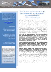 This is a summary of the report on the Aix-Marseille metropolitan area prepared in the context of the Ministerial Meeting of the OECD Territorial Development Policy Committee held in Marseille on 5-6