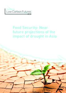 Food Security: Near future projections of the impact of drought in Asia