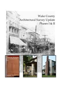 Wake County Architectural Survey Update Phases I & II Edwards-Pitman Environmental,