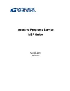 Incentive Programs Service MSP Guide April 30, 2014 Version 4