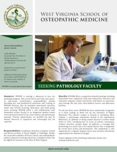 Medical specialties / Medical school / Osteopathic medicine in the United States / West Virginia School of Osteopathic Medicine / Pathology / Lewisburg /  West Virginia / Doctor of Osteopathic Medicine / Medicine / Osteopathic medicine / Osteopathy