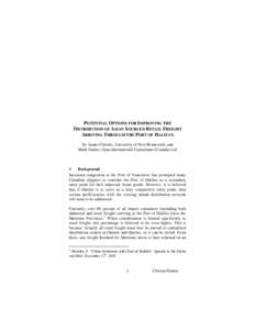 POTENTIAL OPTIONS FOR IMPROVING THE DISTRIBUTION OF ASIAN SOURCED RETAIL FREIGHT ARRIVING THROUGH THE PORT OF HALIFAX Dr. James Christie, University of New Brunswick, and Mark Gunter, Opus International Consultants (Cana