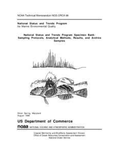 NOAA Technical Memorandum NOS ORCA 98 National Status and Trends Program for Marine Environmental Quality National Status and Trends Program Specimen Bank: Sampling Protocols, Analytical Methods, Results, and Archive
