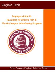 Virginia / Human resource management / Recruitment / Blacksburg /  Virginia / Virginia Polytechnic Institute and State University / Prices Fork /  Virginia / National Association of Colleges and Employers / Virginia State Route 412 / Job fair / Montgomery County /  Virginia / Employment / Blacksburg–Christiansburg–Radford metropolitan area