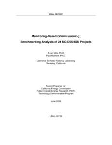 FINAL REPORT  Monitoring-Based Commissioning: Benchmarking Analysis of 24 UC/CSU/IOU Projects  Evan Mills, Ph.D