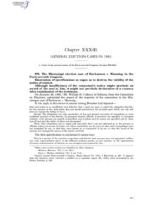 Chapter XXXIII. GENERAL ELECTION CASES IN[removed]Cases in the second session of the Forty-seventh Congress. Sections 972–[removed]The Mississippi election case of Buchannon v. Manning, in the Forty-seventh Congress