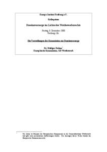 Europa-Institut Freiburg e.V. Kolloquium Daseinsvorsorge im Lichte des Wettbewerbsrechts Freitag, 8. Dezember 2000 Freiburg i.Br.