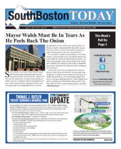 BostonTODAY Online • On Your Mobile • At Your Door July 17, 2014: Vol.2 Issue 34  SERVING SOUTH BOSTONIANS AROUND THE GLOBE