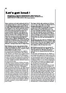 12  Let’s get loud ! INTERVISTA A HELEN THORINGTON, DIRETTRICE DI TURBULENCE.ORG INTERVIEW WITH HELEN THORINGTON, DIRECTOR OF TURBULENCE.ORG Domenico Quaranta