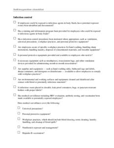 Infection control If employees could be exposed to infectious agents in body fluids, have potential exposure events been identified and documented? Has a training and information program been provided for employees who c