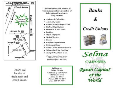 4  The Selma District Chamber of Commerce publishes a number of informational brochures. They include: