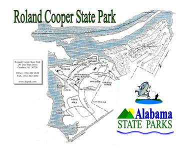 Roland Cooper State Park 285 Deer Run Drive Camden, AL[removed]Office: ([removed]FAX: ([removed]www.alapark.com