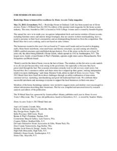 FOR IMMEDIATE RELEASE Rockridge Home is honored for excellence by Home Accents Today magazine May 21, 2013, Greensboro, N.C. – Rockridge Home in Oakland, Calif. has been named one of Home Accents Today’s 50 Retail St