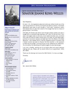 2012 Session Highlights 36th Legislative District Senator Jeanne Kohl-Welles Dear Neighbors,