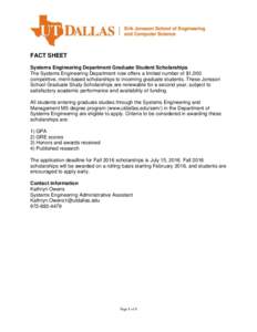 FACT SHEET Systems Engineering Department Graduate Student Scholarships The Systems Engineering Department now offers a limited number of $1,000 competitive, merit-based scholarships to incoming graduate students. These 