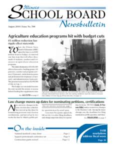August[removed]Issue No[removed]Agriculture education programs hit with budget cuts $1 million reduction has ripple effect statewide hen the Illinois State