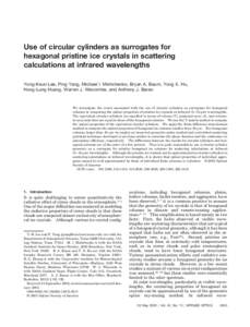 Use of circular cylinders as surrogates for
hexagonal pristine ice crystals in scattering
calculations at infrared wavelengths