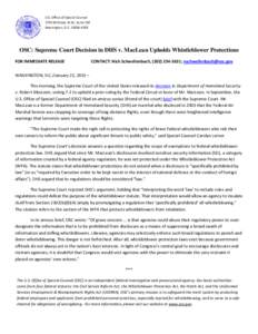 U.S. Office of Special Counsel 1730 M Street, N.W., Suite 218 Washington, D.C[removed]OSC: Supreme Court Decision in DHS v. MacLean Upholds Whistleblower Protections FOR IMMEDIATE RELEASE