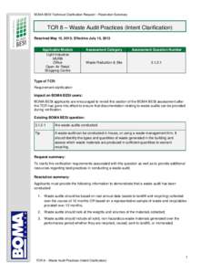 BOMA BESt Technical Clarification Request – Resolution Summary  TCR 8 – Waste Audit Practices (Intent Clarification) Resolved May 15, 2013; Effective July 15, 2013 Applicable Module Light Industrial