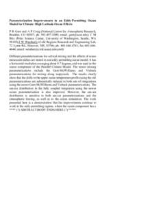 Parameterization Improvements in an Eddy-Permitting Ocean Model for Climate: High Latitude Ocean Effects P R Gent and A P Craig (National Center for Atmospheric Research, Boulder, CO 80307; ph; email: gent@