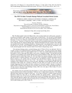 Johns, R. H., D. W. Burgess, C. A. Doswell III, M. S. Gilmore, J. A. Hart, and S. F. Piltz, 2013: The 1925 TriState tornado damage path and associated storm system. Electronic J. Severe Storms Meteor., 8 (2), 1–33.  Th