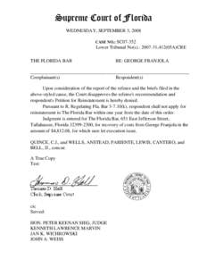 Supreme Court of Florida WEDNESDAY, SEPTEMBER 3, 2008 CASE NO.: SC07-352 Lower Tribunal No(s).: [removed],412(05A)CRE THE FLORIDA BAR