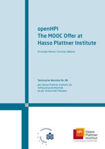 openHPI : the MOOC offer at Hasso Plattner Institute (Technische Berichte des Hasso-Plattner-Instituts ; 80)