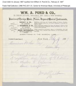 Cover letter for January 1887 royalties from William A. Pond & Co., February 9, 1887 Foster Hall Collection, CAM.FHC[removed], Center for American Music, University of Pittsburgh. 