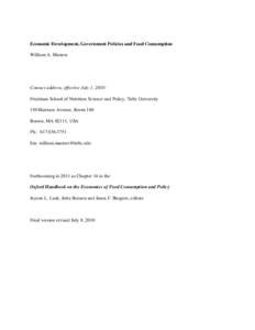 Economic Development, Government Policies and Food Consumption William A. Masters Contact address, effective July 1, 2010: Friedman School of Nutrition Science and Policy, Tufts University 150 Harrison Avenue, Room 140