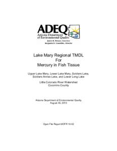 Lake Mary Regional TMDL For Mercury in Fish Tissue Upper Lake Mary, Lower Lake Mary, Soldiers Lake, Soldiers Annex Lake, and Lower Long Lake Little Colorado River Watershed