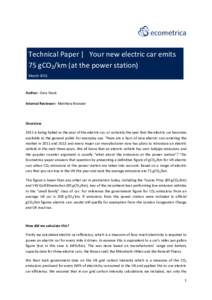 Technical Paper | Your new electric car emits 75 gCO2/km (at the power station) March 2011 Author: Gary Davis Internal Reviewer: Matthew Brander