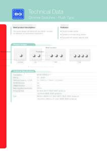 Technical Data Dimmer Switches - Push Type Brief product description: Features: