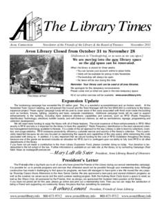 The Library Times Avon, Connecticut Newsletter of the Friends of the Library & the Board of Trustees  November 2011