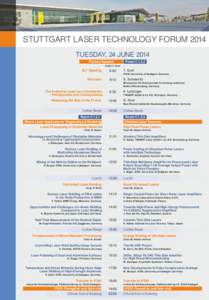 STUTTGART LASER TECHNOLOGY FORUM 2014 TUESDAY, 24 JUNE 2014 Plenary Session Room C 1.2.2