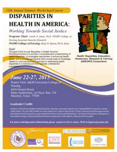 13th Annual Summer Works	
  hop/Course	
    DISPARITIES	
  IN	
  	
   HEALTH	
  IN	
  AMERICA:	
   Working Towards Social Justice