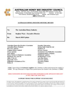 AUSTRALIAN HONEY BEE INDUSTRY COUNCIL Address: Suite 204, Level 2, 105 Pitt Street, Sydney NSW 2000 Telephone: [removed]Mailing Address: PO Box R838, Royal Exchange NSW 1225 Facsimile: [removed]Email Address: ahb