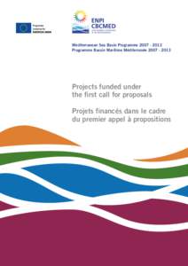 Mediterranean Sea Basin Programme[removed]Programme Bassin Maritime Méditerranée[removed]Projects funded under the first call for proposals Projets financés dans le cadre