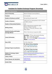 Update: Factsheet for Student Exchange Program (Incoming) I. General Infor mation Name of University